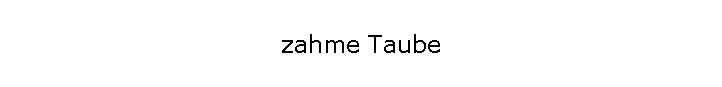 zahme Taube